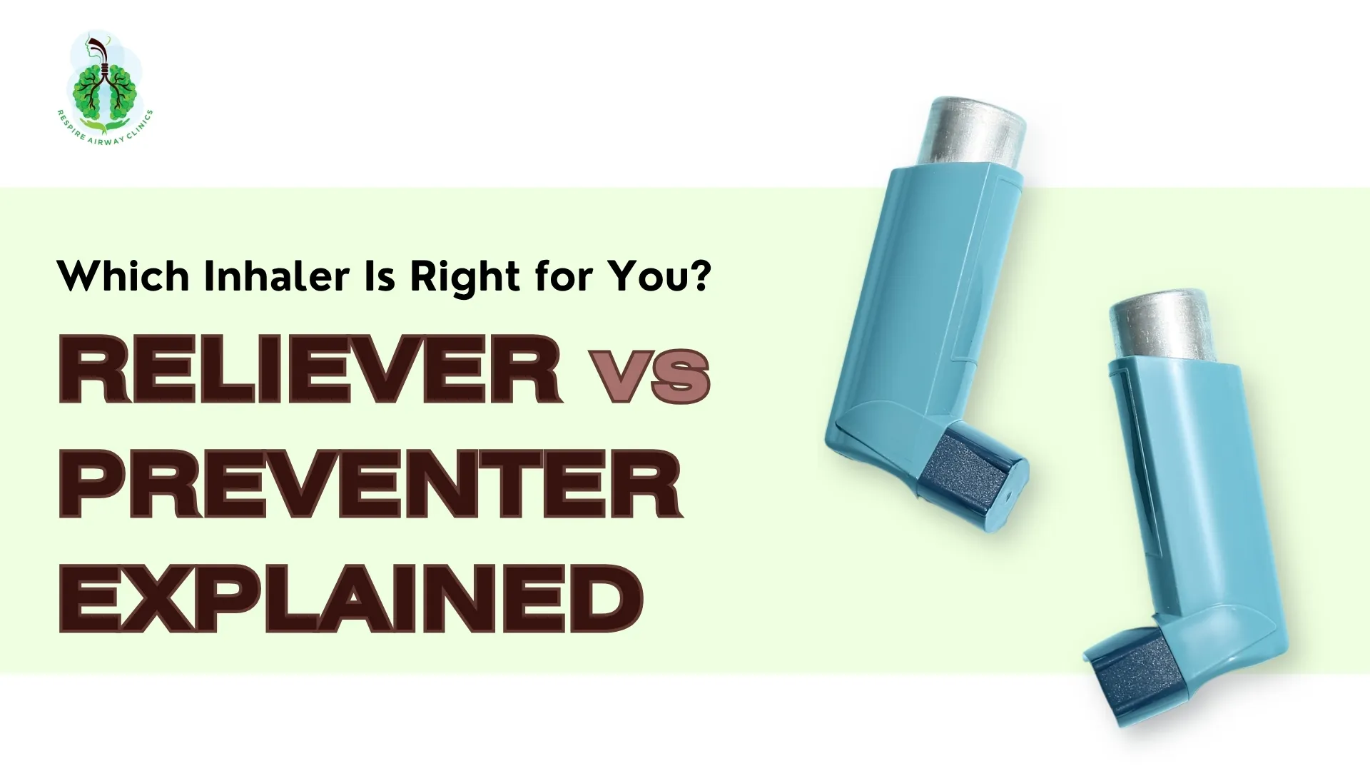 Reliever vs Preventer Inhaler — Asthma Guide | Respire
